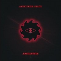 Alex From Space - Apocalypse mp3 скачать