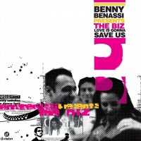 Benny Benassi Presents The Biz - Love Is Gonna Save Us (Radio Edit) mp3 скачать