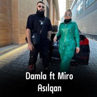 Damla feat. Miro - Asılqan mp3 скачать