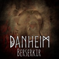 Danheim - Berserkir mp3 скачать